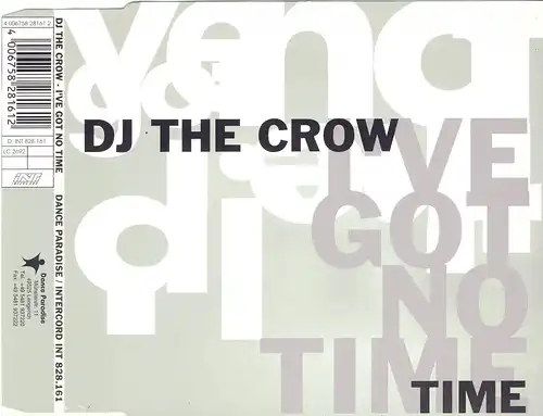 DJ The Crow - I've Got No Time [CD-Single]