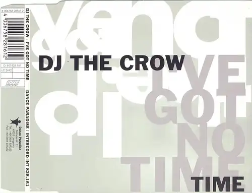 DJ The Crow - I&#039;ve Got No Time [CD-Single]