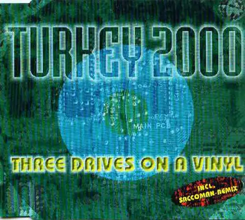 Three Drives On A Vinyl - Turkey 2000 [CD-Single]