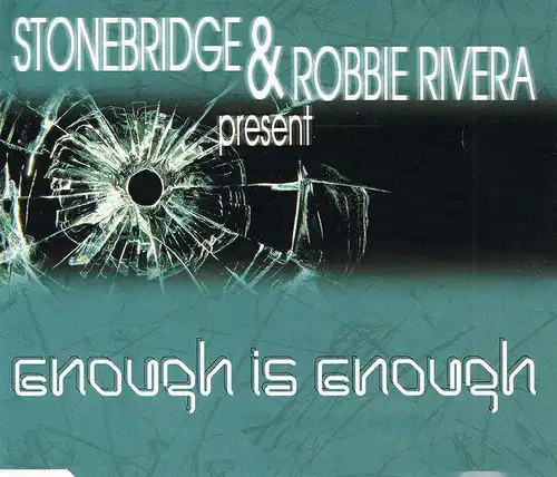 Stonebridge & Robbie Rivera - Enough Is Ennough [CD-Single]