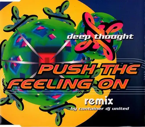 Deep Thought - Push The Feeling On Remix [CD-Single]