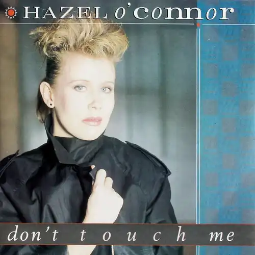 O'Connor, Hazel - Don't Touch Me [12" Maxi]