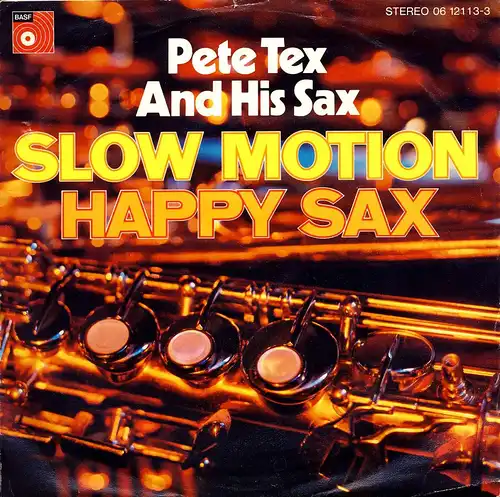 Tex, Pete & His Sax - Slow Motion [7&quot; Single]