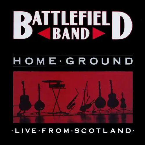 Battlefield Band - Home Ground - Live From Scotland [LP]