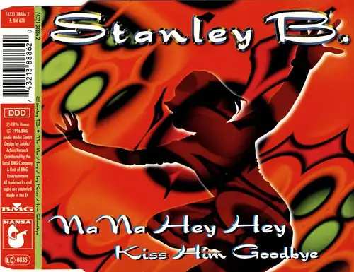 B., Stanley - Na Na Hey Hey Kiss Him Goodbye [CD-Single]