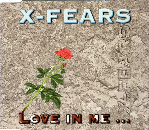 X-Fears - Love In Me [CD-Single]