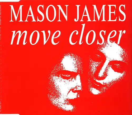 James, Mason - Move Closer [CD-Single]