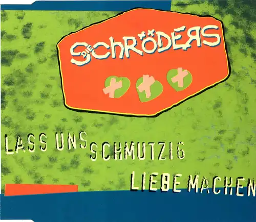 Schröders - Lass Uns Schmutzig Liebe Machen [CD-Single]