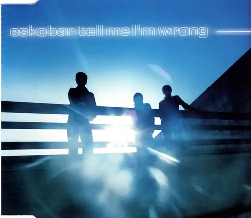 Eskobar - Tell Me I&#039;m Wrong [CD-Single]