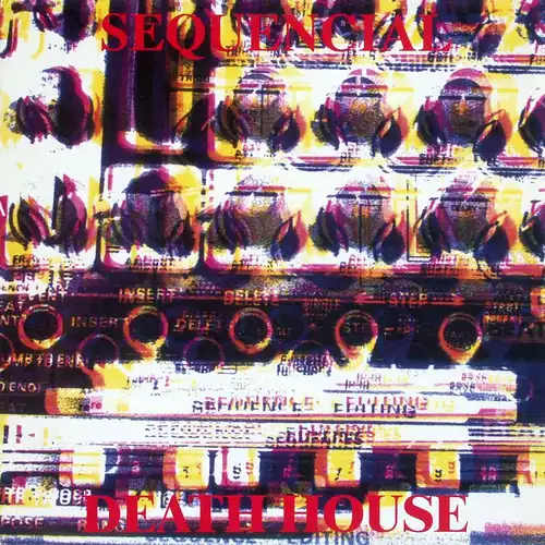 Sequencial - Death House [12" Maxi]