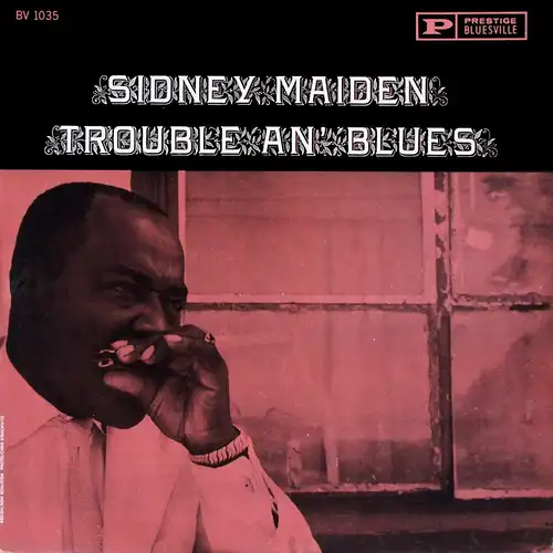 Maiden, Sidney - Trouble An' Blues [LP]