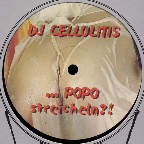 DJ Cellulite - Popo caresses ? [12&quot; Maxi]