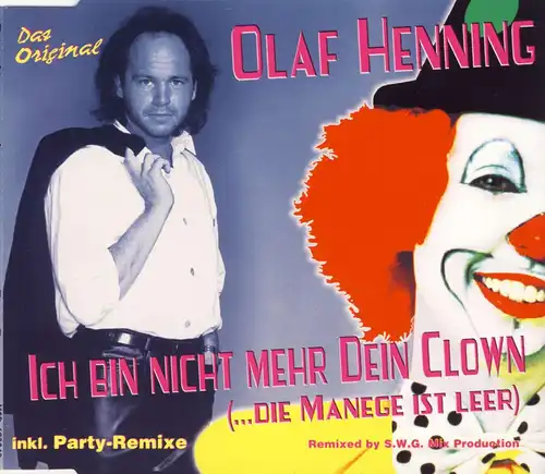 Henning, Olaf - Ich Bin Nicht Mehr Dein Clown (Die Manege Ist Leer) [CD-Single]