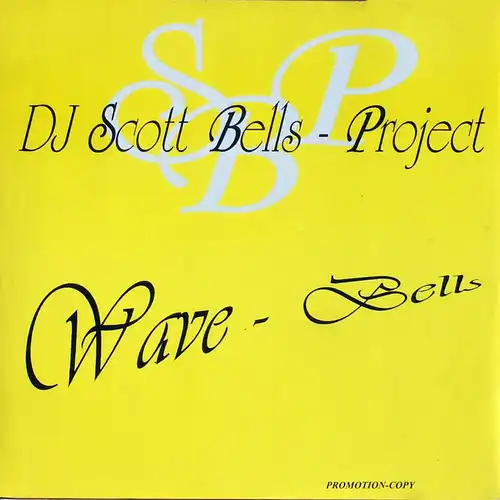 DJ Scott Bells - Wave Bellas [12&quot; Maxi]