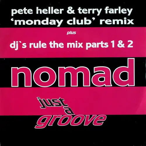 Nomad - Just A Groove Monday Club Remix [12" Maxi]