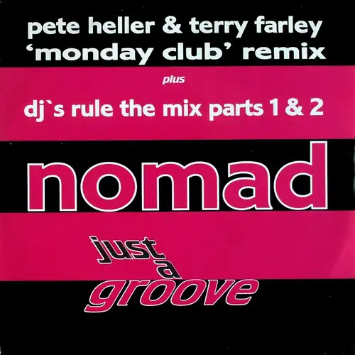 Nomad - Just A Groove Monday Club Remix [12&quot; Maxi]