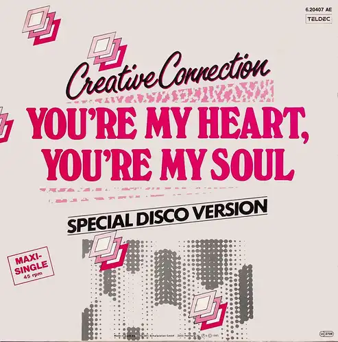 Creative Connection - You're My Heart, You're My Soul [12" Maxi]