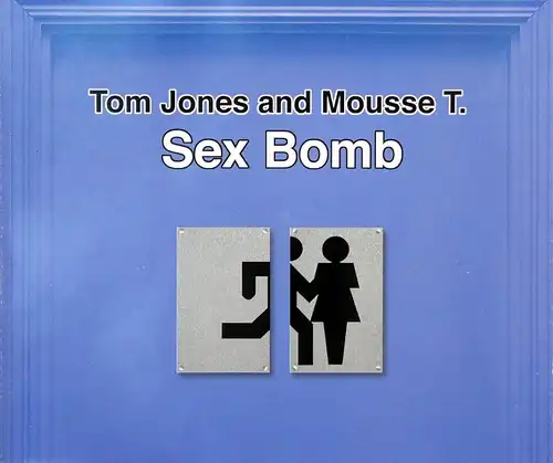 Jones, Tom & Mousse T. - Sex Bomb [CD-Single]