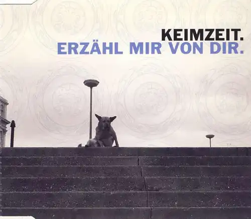 Keimzeit - Erzähl Mir Von Dir [CD-Single]