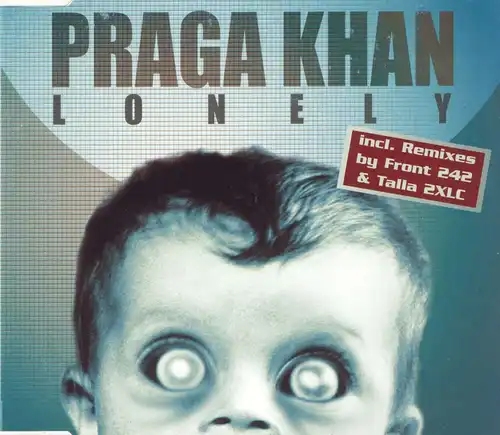 Praga Khan - Lonely [CD-Single]