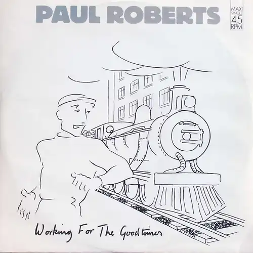 Roberts, Paul - Working For The Goodtimes [12" Maxi]