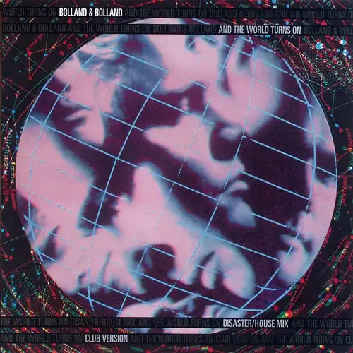 Bolland & Boldland - And The World Turns On [12" Maxi]