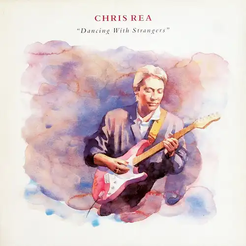 Rea, Chris - Dancing With Strangers [CD]