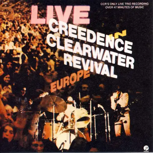 Creedence Clearwater Revival - Live In Europe [CD]