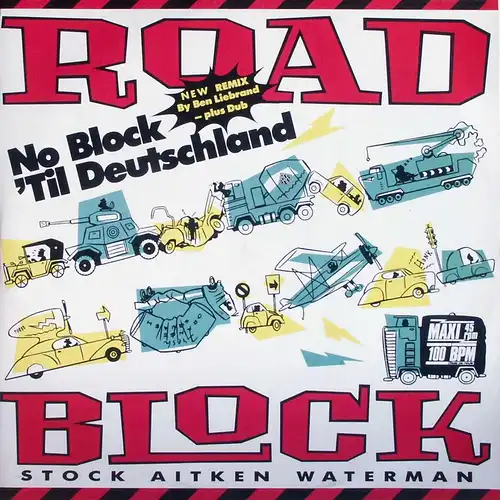 Stock Aitken Waterman - Roadblock Remix, No Block 'til Deutschland [12" Maxi]
