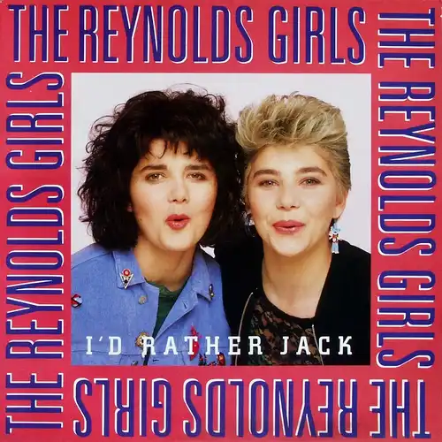 Reynolds Girls - I&#039;d Rather Jack [12&quot; Maxi]