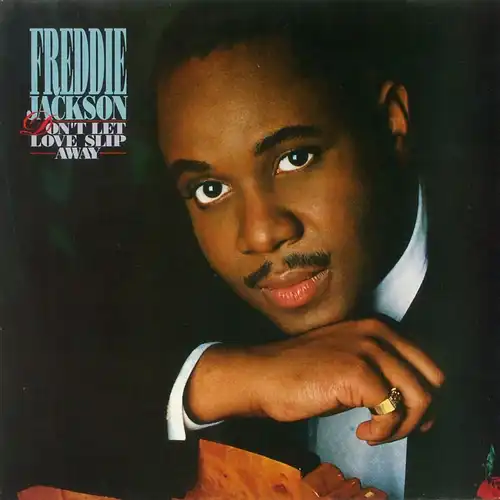 Jackson, Freddie - Don&#039;t Let Love Slip Away [LP]