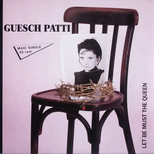 Patti, Guesch - Let Be Must The Queen [12&quot; Maxi]