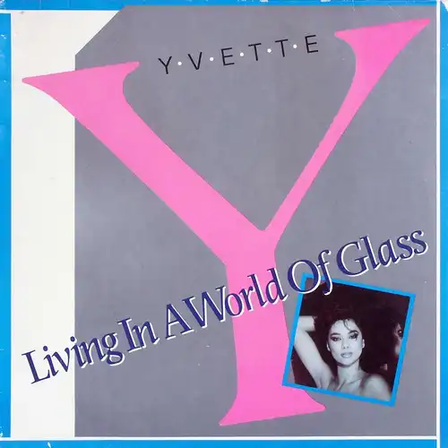 Yvette - Living In A World Of Glass [12" Maxi]