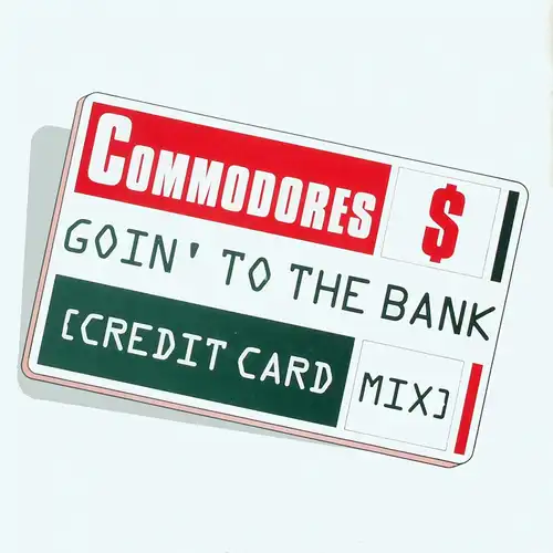 Commodores - Goin&#039; To The Bank Credit Card Mix [12&quot; Maxi]