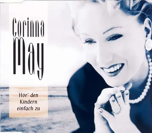 May, Corinna - Hör' Den Kindern Einfach Zu [CD-Single]