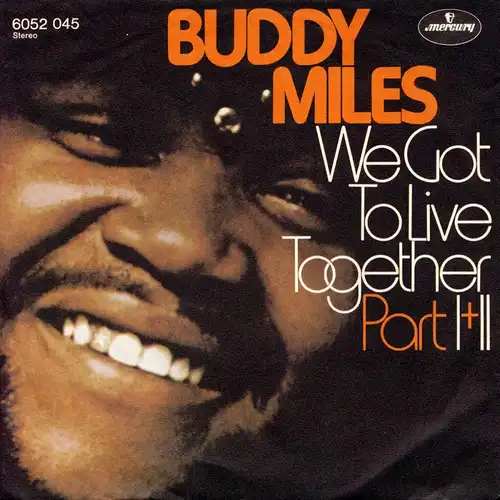 Buddy Miles - We Got To Live Together [7" Single]