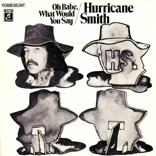 Hurricane Smith - Oh Babe, What Would You Say [7" Single]