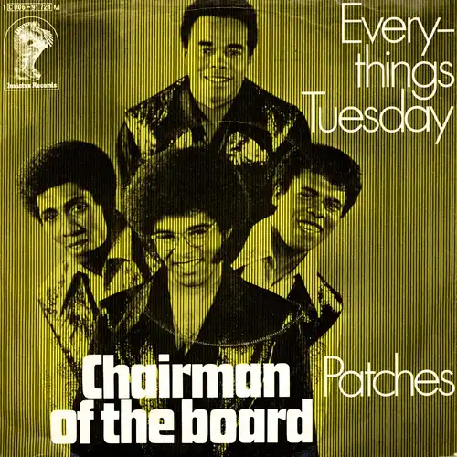 Chairman Of The Board - Everythings Tuesday / Patches [7&quot; Single]