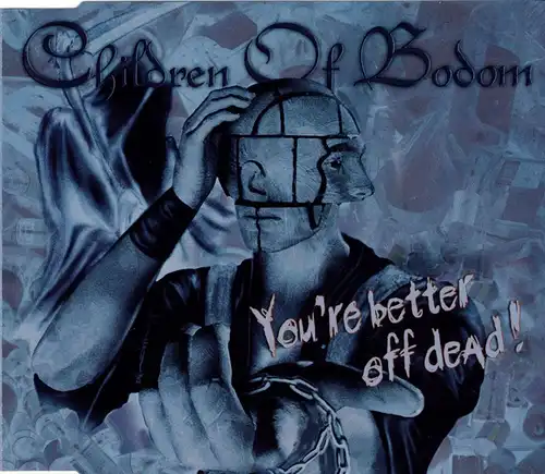 Children Of Bodom - You're Better Off Dead [CD-Single]