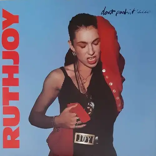 Joy, Ruth - Don't Push It [12" Maxi]