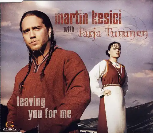 Kesici, Martin - Leaving You For Me (with Tara Turunen) [CD-Single]