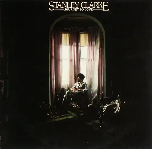 Clarke, Stanley - Journey To Love [LP]