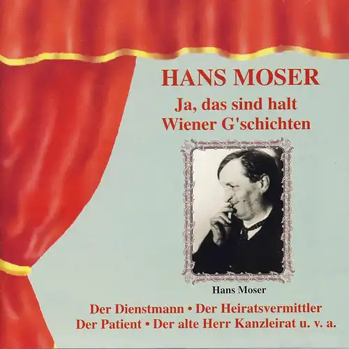 Moser, Hans - Ja, Das Sind Halt Wiener G'schichten [CD]
