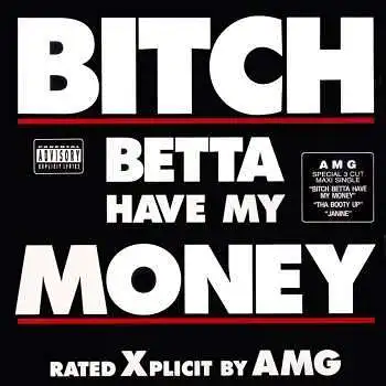 AMG - Bitch Betta Have My Money [12" Maxi]