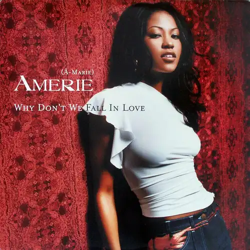 Amerie - Why Don't We Fall In Love [12" Maxi]