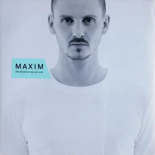 Maxim - Das Bisschen Was Wir Sind [LP]