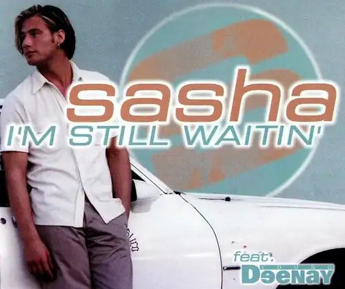 Sasha feat. Young Deenay - I&#039;m Still Waitin&& #038; [CD-Single]