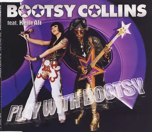 Collins, Bootsy - Play With Bootsy (feat. Kelli Ali) [CD-Single]