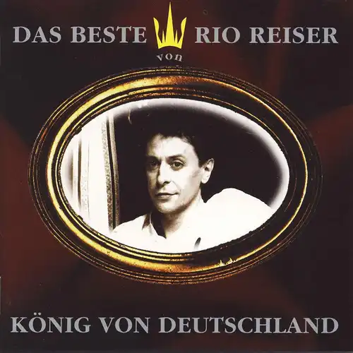 Reiser, Rio - Das Beste Von Rio Reiser - König Von Deutschland [CD]