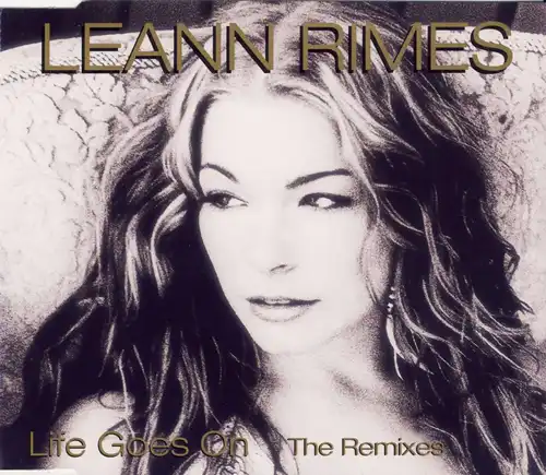 Rimes, LeAnn - Life Goes On The Remixes [CD-Single]